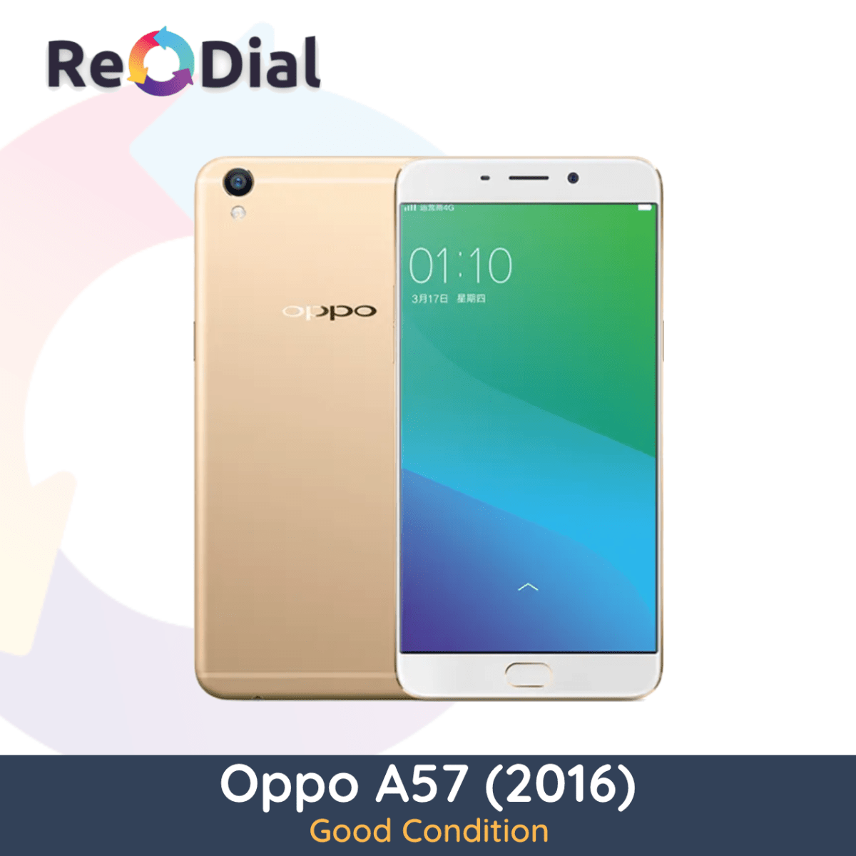 Oppo A57 (2016) - Good Condition - ReDial Oppo A57 (2016) - Good Condition - ReDial